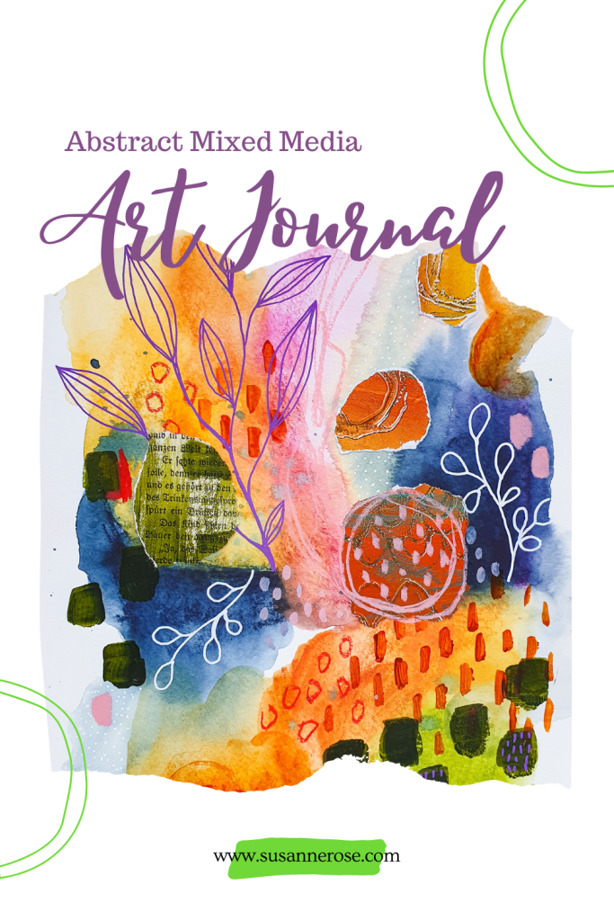 Abstract Art Journaling – Mixed Media Intuitive Painting – Susanne Rose Art